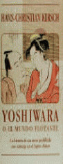 ** YOSHIWARA O EL MUNDO FLOTANTE