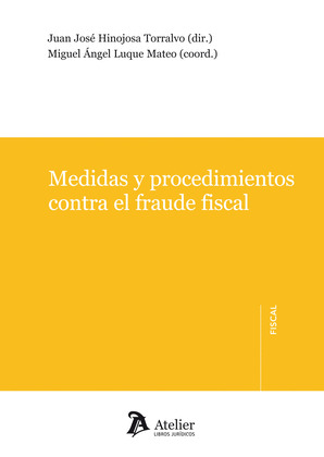 MEDIDAS Y PROCEDIMIENTOS CONTRA EL FRAUDE FISCAL.