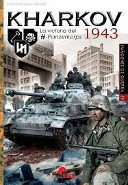 KHARKOV 1943. LA VICTORIA DEL SS-PANZERKORPS