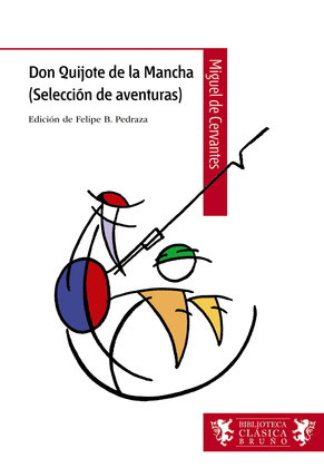 DON QUIJOTE DE LA MANCHA (SELECCION DE AVENTURAS)