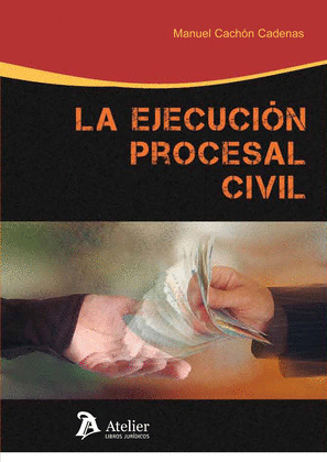 EJECUCIÓN PROCESAL CIVIL.