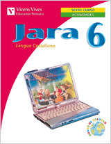 JARA, LENGUA Y LITERATURA, 6 EDUCACIÓN PRIMARIA. ACTIVIDADES