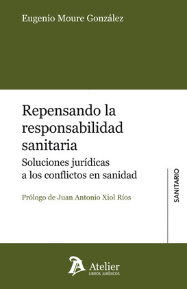 REPENSANDO LA RESPONSABILIDAD SANITARIA.