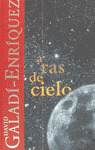 ** A RAS DE CIELO