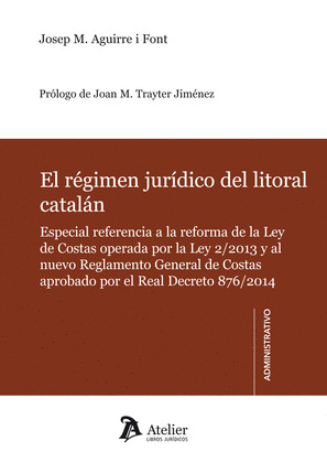 RÉGIMEN JURÍDICO DEL LITORAL CATALÁN.