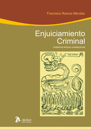 ENJUICIAMIENTO CRIMINAL. UNDÉCIMA LECTURA CONSTITUCIONAL.