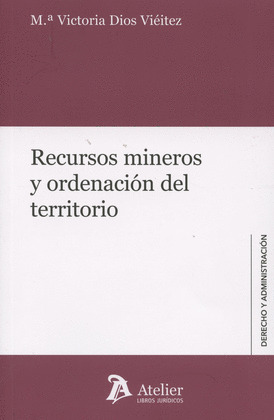 RECURSOS MINEROS Y ORDENACION DEL TERRITORIO