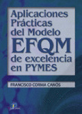 APLICACIONES PRÁCTICAS DE MODELO EFQM DE EXCELENCIA EN PYMES