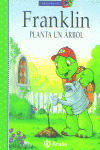 FRANKLIN PLANTA UN ARBOL