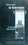 ** INFORME SOBRE TELEVISION ESPAÑA