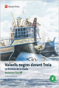 VAIXELLS NEGRES DAVANT TROIA, BATXILLERAT. MATERIAL AUXILIAR
