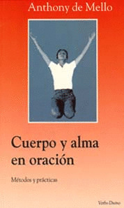 S37. CUERPO Y ALMA EN ORACION. METODOS Y PRACTICAS