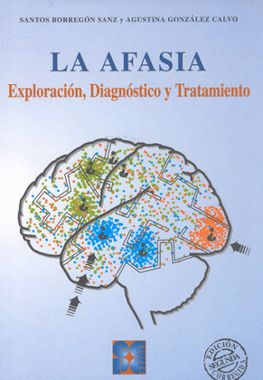 AFASIA.EXPLORACION, DIAGNOSTICO Y TRATAMIENTO