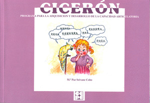 CICERON. PROGRAMA PARA EL DESARROLLO Y MEJORA DE LA CAPACIDAD ARTICULATORIA