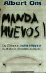 ** MANDA HUEVOS