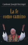 FE COMO CAMINO, LA