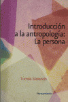 INTRODUCCION A LA ANTROPOLOGIA: LA PERSONA