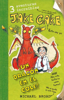 JAKE CAKE: UN DRAGÓN EN EL COLE