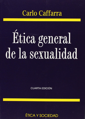 ETICA GENERAL DE LA SEXUALIDAD