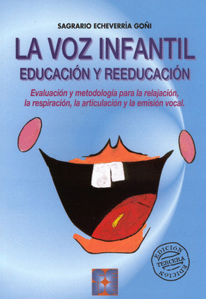 LA VOZ INFANTIL. EDUCACION Y REEDUCACION (LIBRO + CD + LAMINAS)
