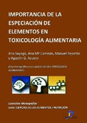 IMPORTANCIA DE LA ESPECIACIÓN DE ELEMENTOS EN TOXICOLOGÍA ALIMENTARIA