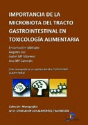 IMPORTANCIA DE LA MICROBIOTA DEL TRACTO GASTROINTESTINAL EN TOXICOLOGÍA ALIMENTA