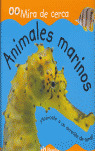 MIRA DE CERCA. ANIMALES MARINOS