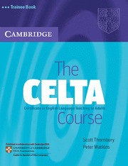 CELTA COURSE, THE (CERTIFICATE IN ENGLISH LANGUAGE TEACHING TO ADULTS. TRAINEE BOOK)