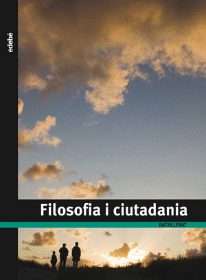 FILOSOFIA I CIUTADANIA 1 BATXILLERAT