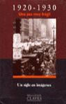 ** CLAVES S.XX, 3 1920-1930 UNA PAZ MUY FRAGIL