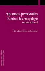 APUNTES PERSONALES. ESCRITOS DE ANTROPOLOGIA SOCIOCULTURAL.