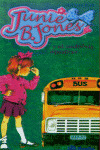 JUNIE B.JONES Y EL AUTOBUS APESTOSO