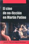 CINE DE NO-FICCION EN MARTIN PATINO, EL