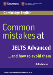 COMMON MISTAKES AT IELTS ADVANCED... AND HOW TO AVOID THEM