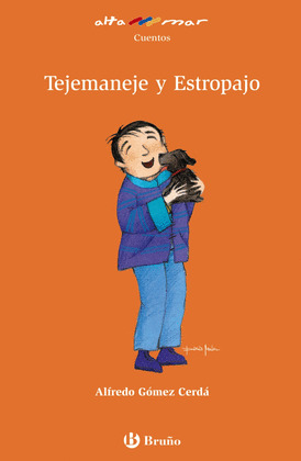 ALT152(NA). TEJEMANEJE Y ESTROPAJO (+ 8 AÑOS)