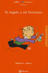 TE REGALO A MI HERMANO