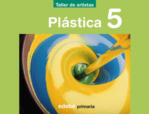 PLASTICA 5º PRIMARIA (TALLER DE ARTISTAS. EN RUTA. 2009)
