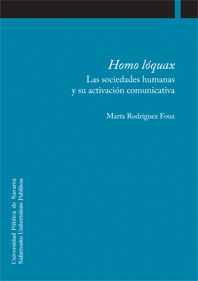 HOMO LOQUAX  SOCIEDADES HUMANAS Y SU ACTIVACION COMUNICATIVA