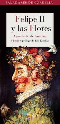 FELIPE II Y LAS FLORES