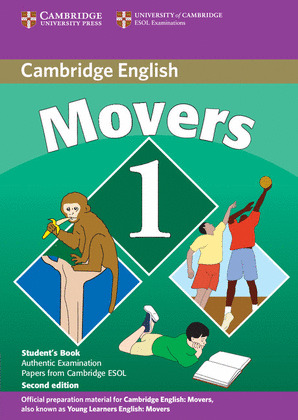MOVERS, 1. STUDENTŽS BOOK. CAMBRIDGE YOUNG LEARNERS ENGLISH TESTS