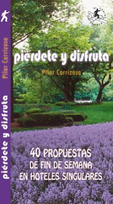 PIÉRDETE Y DISFRUTA