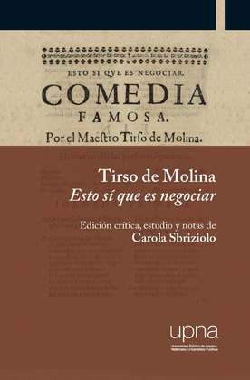 TIRSO DE MOLINA. ESTO SI QUE ES NEGOCIAR