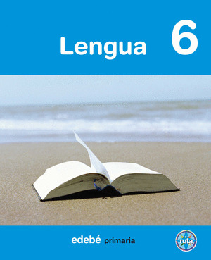 LENGUA, 6º EDUCACION PRIMARIA, PROYECTO EN RUTA, (2009)