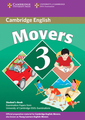 MOVERS, 3. STUDENTŽS BOOK. CAMBRIDGE YOUNG LEARNERS ENGLISH TESTS
