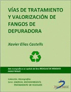 VÍAS DE TRATAMIENTO Y VALORIZACIÓN DE FANGOS DE DEPURADORA