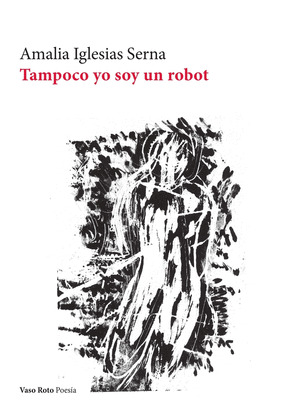 TAMPOCO Y SOY UN ROBOT