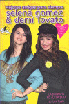 SELENA GOMEZ & DEMI LOVATO. MEJORES AMIGAS PARA SIEMPRE