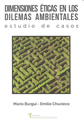 DIMENSIONES ETICAS EN LOS DILEMAS AMBIENTALES