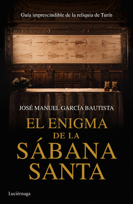 ENIGMA DE LA SABANA SANTA, EL