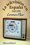 LA TELEVISIÓN EN ESPAÑA, 1949-1995